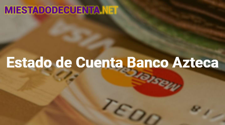 Estado de Cuenta Banco Azteca