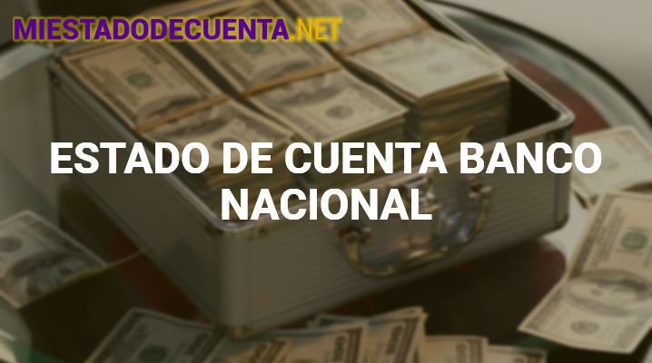 Estado de Cuenta Banco Nacional